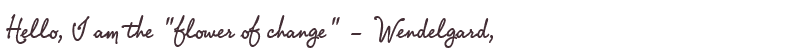 Welcome to Wendelgard