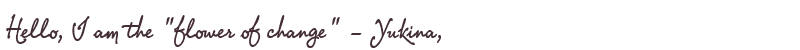 Welcome to Yukina