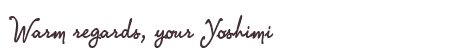 Greetings from Yoshimi
